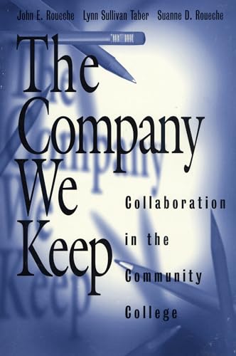 Stock image for The Company We Keep : Collaboration in the Community College for sale by Better World Books