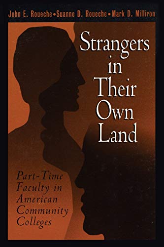 Imagen de archivo de Strangers in Their Own Land : Part-Time Faculty in American Community Colleges a la venta por Better World Books