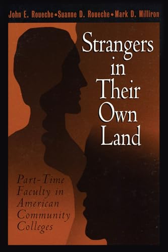 Stock image for Strangers in Their Own Land : Part-Time Faculty in American Community Colleges for sale by Better World Books