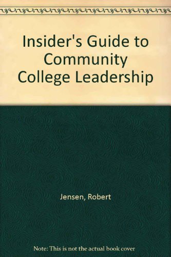 Imagen de archivo de Insider's Guide to Community College Administration a la venta por ThriftBooks-Atlanta