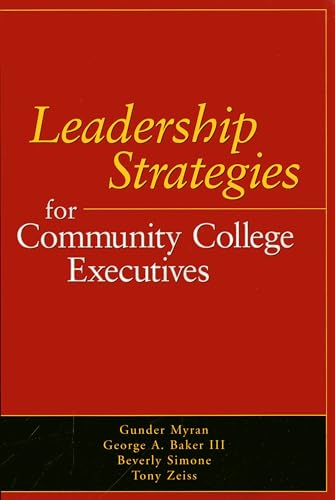 Beispielbild fr Leadership Strategies for Community College Executives zum Verkauf von Wonder Book