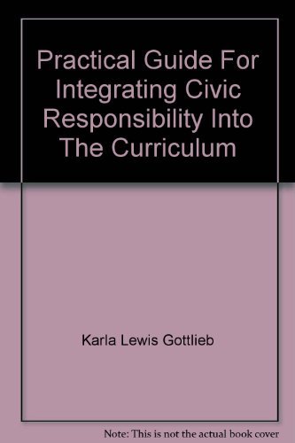 Beispielbild fr A Practical Guide for Integrating Civic Responsibility into the Curriculum zum Verkauf von BookHolders