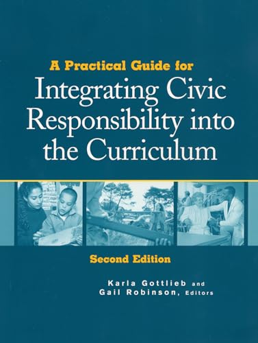 Beispielbild fr A Practical Guide for Integrating Civic Responsibility into the Curriculum zum Verkauf von Better World Books