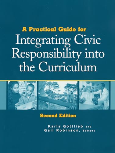 Imagen de archivo de A Practical Guide for Integrating Civic Responsibility into the Curriculum a la venta por Better World Books