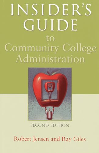 Stock image for Insider's Guide to Community College Administration for sale by Better World Books