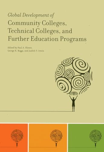 Stock image for Global Development of Community Colleges, Technical Colleges, and Further Education Programs for sale by Better World Books