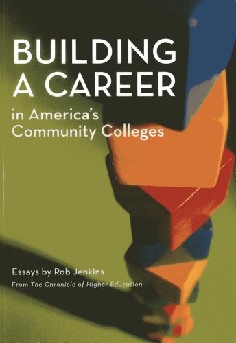 Stock image for Building a Career in America's Community Colleges for sale by Better World Books