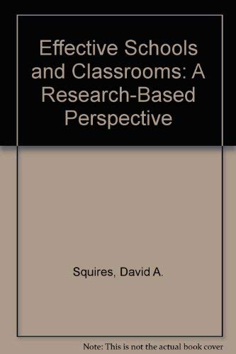 Beispielbild fr Effective Schools and Classrooms : A Research-Based Perspective zum Verkauf von Better World Books