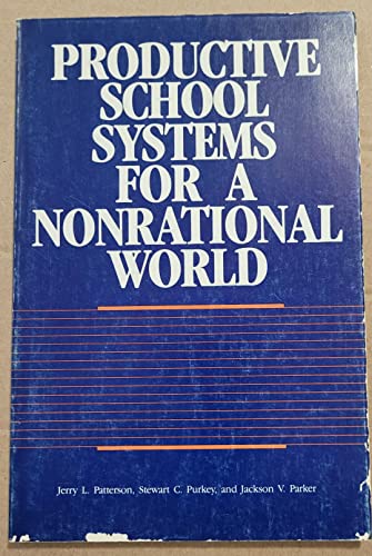 Imagen de archivo de Productive School Systems for a Nonrational World a la venta por Hawking Books