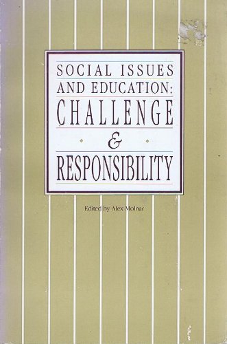 Beispielbild fr Social Issues and Education: Challenge and Responsibility zum Verkauf von Robinson Street Books, IOBA