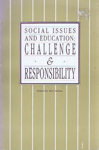 Stock image for Social Issues and Education: Challenge and Responsibility for sale by Robinson Street Books, IOBA