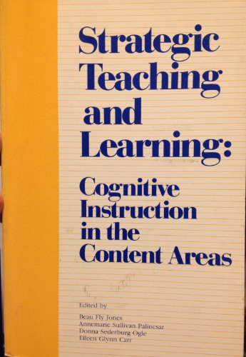 Beispielbild fr Strategic Teaching and Learning : Cognitive Instruction in the Content Areas zum Verkauf von Better World Books