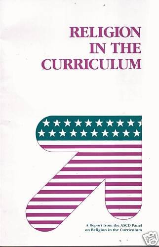 Stock image for Religion in the Curriculum: A Report from the Ascd Panel on Religion in the Curriculum for sale by RiLaoghaire