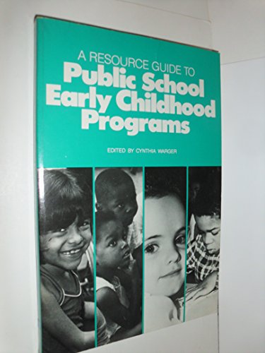 Stock image for A Resource Guide to Public School Early Childhood Programs for sale by SecondSale