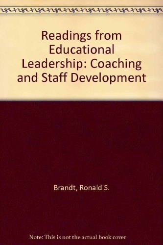 Readings from Educational Leadership: Coaching and Staff Development (9780871201584) by Brandt, Ronald S.