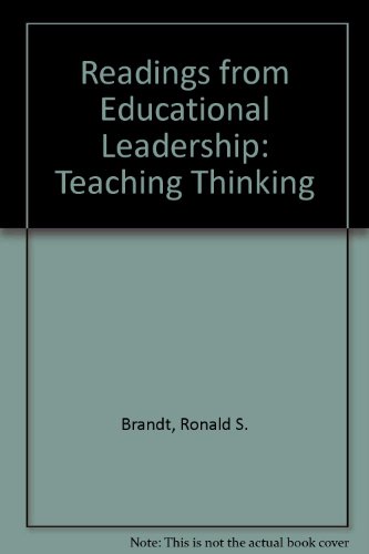 Readings from Educational Leadership: Teaching Thinking (9780871201607) by Brandt, Ronald S.