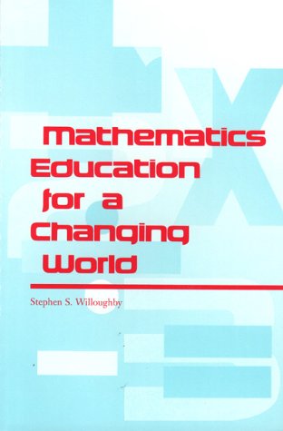 Imagen de archivo de Mathematics Education for a Changing World a la venta por BookHolders