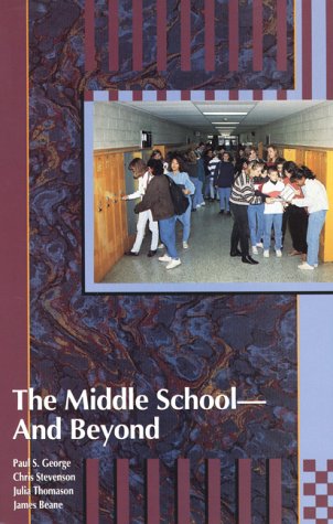 Imagen de archivo de The Middle School--And Beyond a la venta por SecondSale