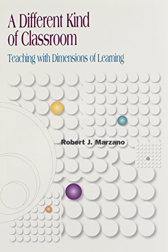 Beispielbild fr A Different Kind of Classroom: Teaching With Dimensions of Learning zum Verkauf von Books to Die For
