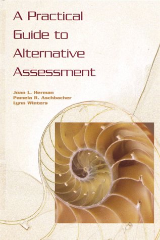 Imagen de archivo de A Practical Guide to Alternative Assessment a la venta por Better World Books