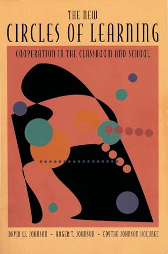 Beispielbild fr The New Circles of Learning : Cooperation in the Classroom and School zum Verkauf von Better World Books