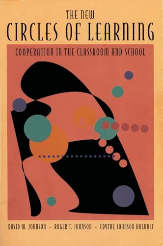 Stock image for The New Circles of Learning : Cooperation in the Classroom and School for sale by Better World Books