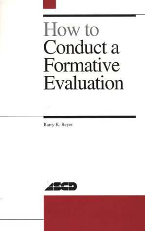 How to Conduct a Formative Evaluation (9780871202444) by Beyer, Barry K.