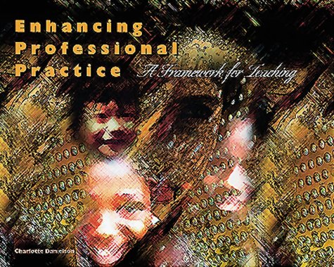 Stock image for Enhancing Professional Practice: A Framework for Teaching for sale by Your Online Bookstore