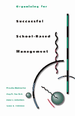 Beispielbild fr Organizing for Successful School-Based Management zum Verkauf von RareNonFiction, IOBA