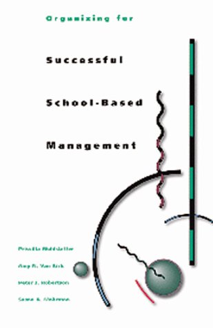 9780871202895: Organizing for Successful School-Based Management