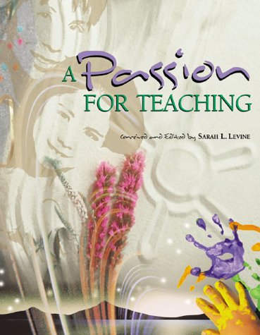 Imagen de archivo de A Passion for Teaching a la venta por The Book Cellar, LLC