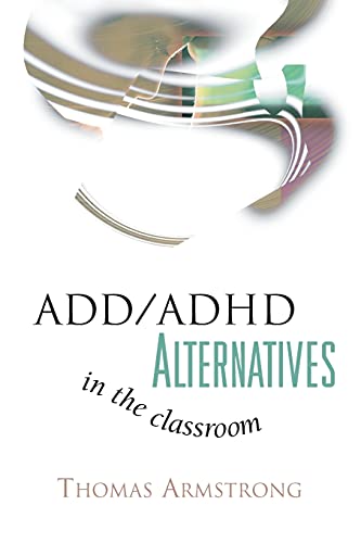 Stock image for ADD / ADHD Alternatives in the Classroom for sale by Your Online Bookstore