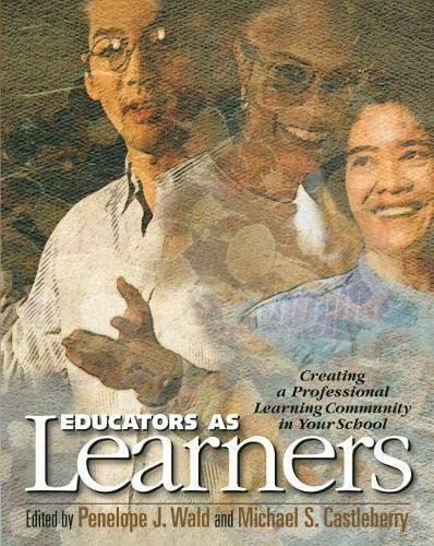 Stock image for Educators As Learners: Creating a Professional Learning Community in Your School for sale by Half Price Books Inc.