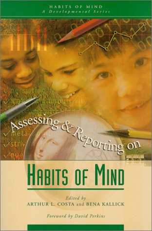 9780871203700: Assessing and Reporting on Habits of Mind (Habits of Mind, Bk. 3)