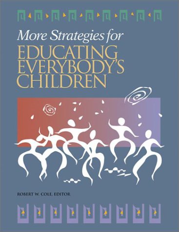 Stock image for More Strategies for Educating Everybody's Children; Diverse Teaching Strategies for Diverse Learners for sale by Thomas F. Pesce'