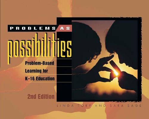 Stock image for Problems as Possibilities: Problem-Based Learning for K-16 Education (2nd Edition) for sale by Your Online Bookstore