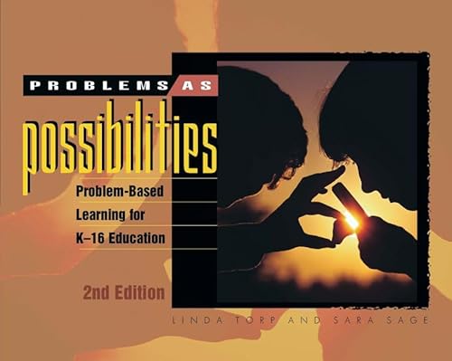 Stock image for Problems as Possibilities: Problem-Based Learning for K-16 Education (2nd Edition) for sale by Your Online Bookstore