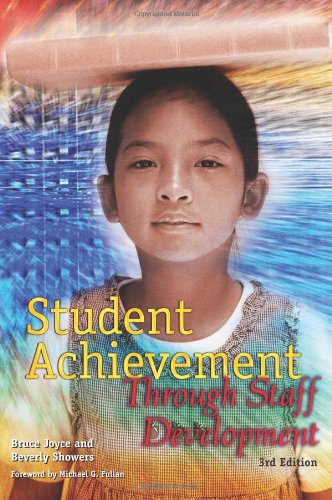 Beispielbild fr Student Achievement Through Staff Development (3rd Edition) zum Verkauf von The Book Spot