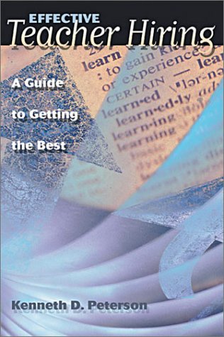 Stock image for Effective Teacher Hiring : A Guide to Getting the Best for sale by Better World Books