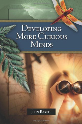 Beispielbild fr Developing More Curious Minds zum Verkauf von Wonder Book