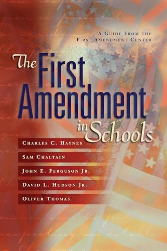 Beispielbild fr The First Amendment in Schools : A Guide from the First Amendment Center zum Verkauf von Better World Books