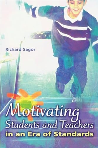 Stock image for Motivating Students and Teachers in an Era of Standards for sale by Better World Books