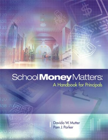 Stock image for School Money Matters : A Handbook for Principals for sale by Better World Books