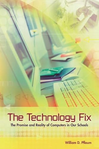 Imagen de archivo de The Technology Fix: The Promise and Reality of Computers in Our Schools a la venta por ThriftBooks-Dallas