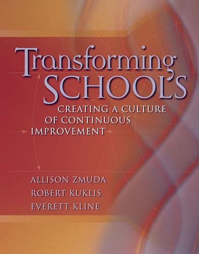 Stock image for Transforming Schools: Creating a Culture of Continuous Improvement for sale by SecondSale