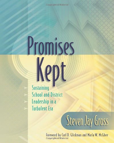 Beispielbild fr Promises Kept: Sustaining School and District Leadership in a Turbulent Era zum Verkauf von Once Upon A Time Books