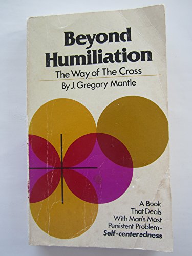 Stock image for Beyond Humiliation: The Way of the Cross for sale by HPB-Diamond
