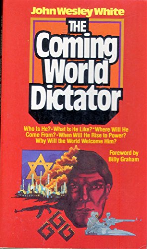 9780871230423: Title: The coming world dictator