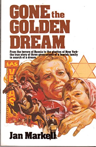 Beispielbild fr Gone the Golden Dream zum Verkauf von BooksRun