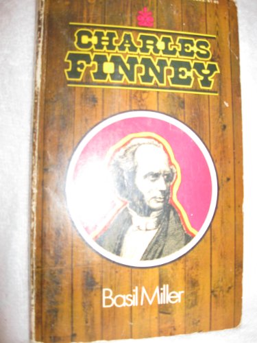 9780871230614: Charles Finney (Men of Faith Series)